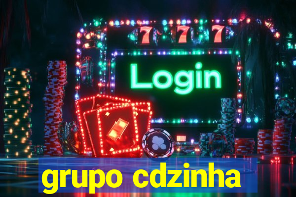 grupo cdzinha